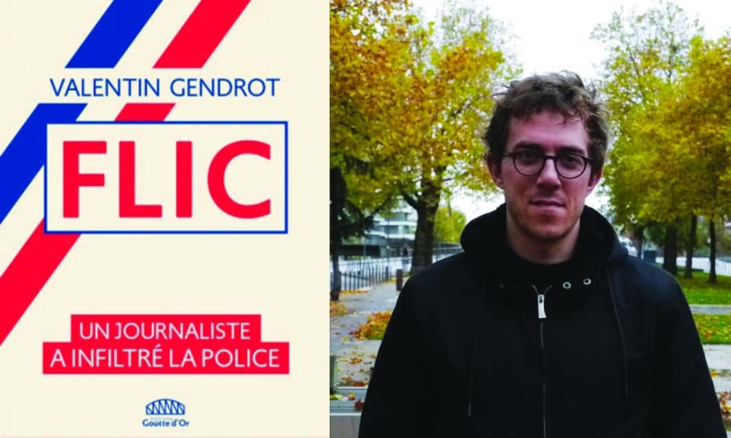 Flic - L'histoire vraie du journaliste qui a infiltré la police (par Thierry