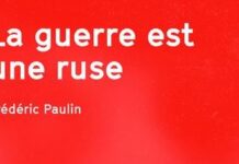 LE NOUVEAU POLAR HISTORIQUE DE FREDERIC PAULIN, LA GUERRE EST UNE RUSE
