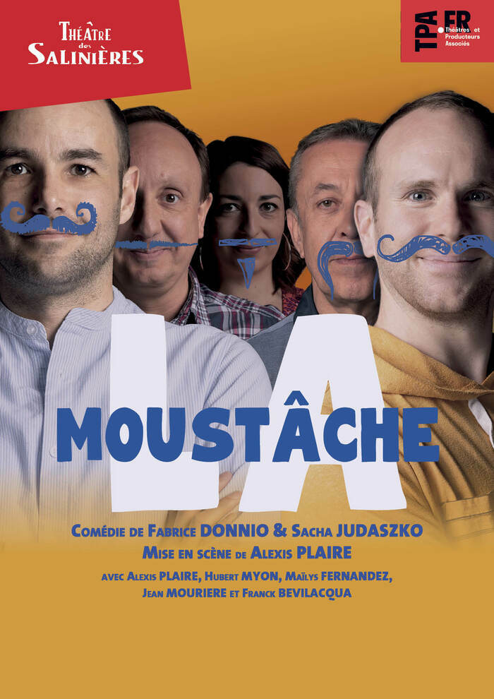 Théâtre - La Moustache Théâtre des Salinières Bordeaux