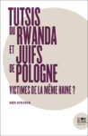tutsis-et-juifs-sidi-ndiaye-editions-du-bord-de-leau-2017