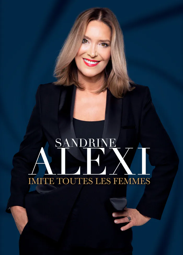 Sandrine Alexi "Imite toutes les femmes" Centre culturel L'Orangerie Roissy-en-France