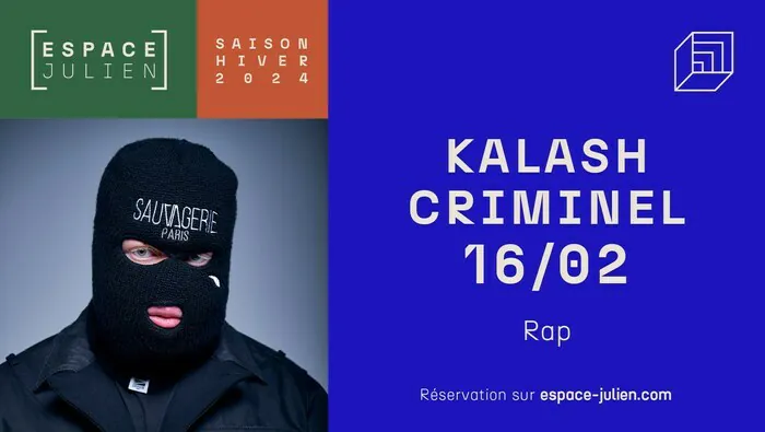 KALASH CRIMINEL Espace Julien Marseille