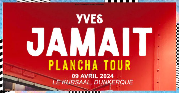 Yves Jamait • Mardi 9 Avril 2024 • Le Kursaal