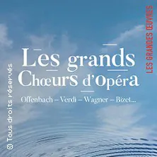 Les Grands Choeurs d'Opéra - La Seine Musicale