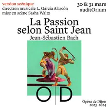 La Passion Selon Saint Jean Ensemble Cappella Meditteranea AUDITORIUM DIJON