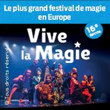 Festival International Vive la Magie 16ème Edition 2024 Centre Culturel les Angenoises BONCHAMP LES LAVAL