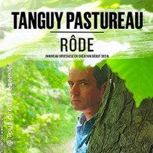 Tanguy Pastureau "Rôde" - Tournée COMEDIE LE MANS - CLMLM LE MANS