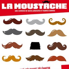 La Moustache - Tournée ESPACE CULTUREL BEAUMARCHAIS MAROMME