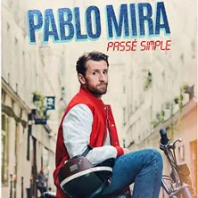 Pablo Mira - Passé Simple - Tournée Espace Pierre Bachelet - La Cartonnerie DAMMARIE-LES-LYS