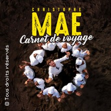 Christophe Maé - Carnet de Voyage - Tournée GAYANT EXPO DOUAI