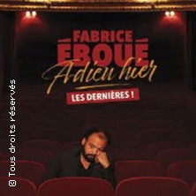 Fabrice Eboué - Adieu Hier - Les Dernières ! - Tournée HALLE AUX GRAINS TOULOUSE