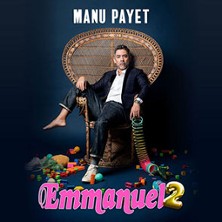 Manu Payet - Emmanuel 2 - Tournée LE PALAIS D'AURON BOURGES