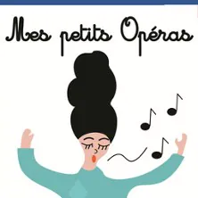 Mes Petits Opéras - Théâtre la Boussole