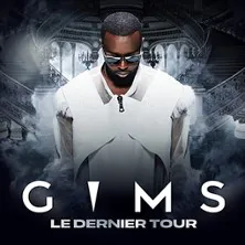 GIMS - Le Dernier Tour Zénith de Nantes Métropole SAINT-HERBLAIN