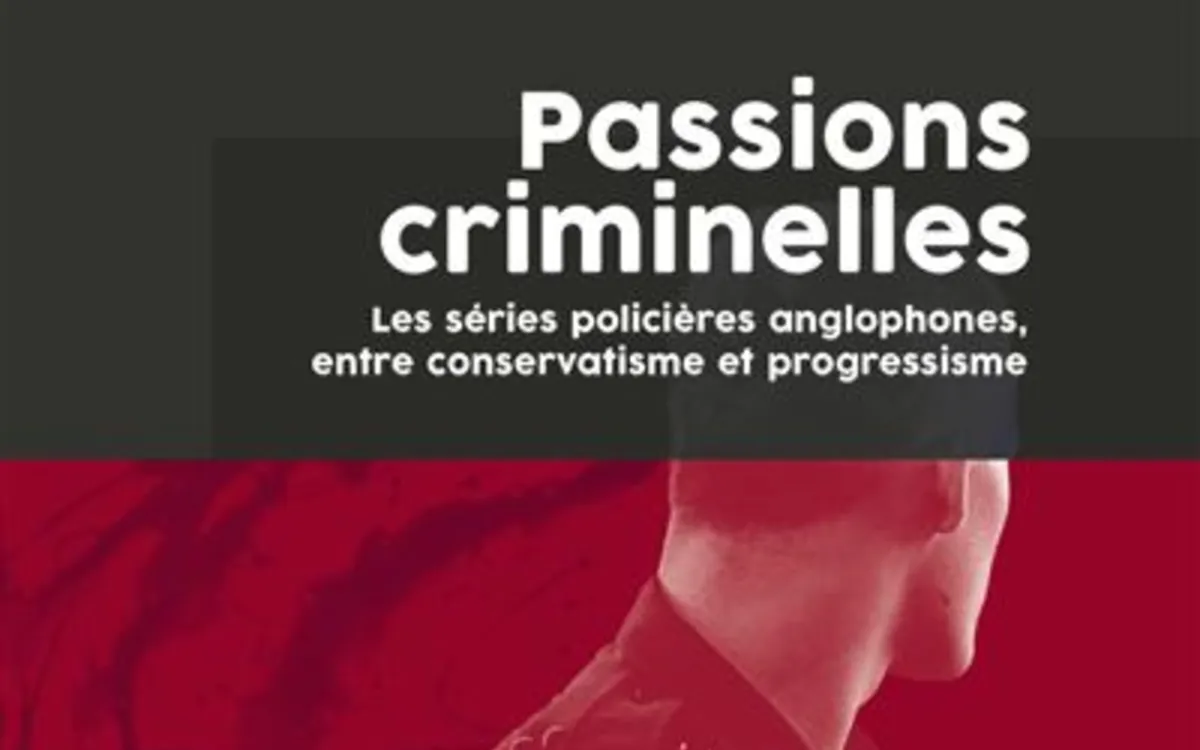RENCONTRE : Passions criminelles