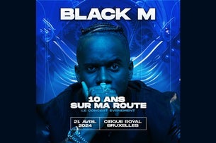 BLACK M - CONCERT BLACK M  10 ANS SUR MA ROUTE Auriol