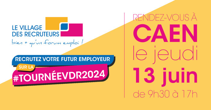 Le Village des Recruteurs de Caen 2024 Centre des congrès Caen