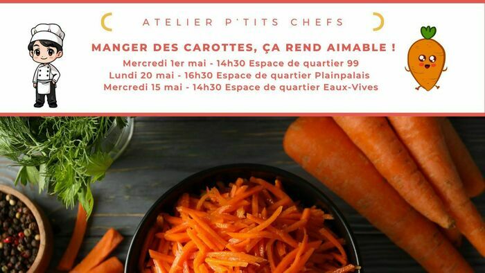 Atelier p’tits chefs - Manger des carottes ça rend aimable ?!? Espace de quartier Eaux-Vives Genève