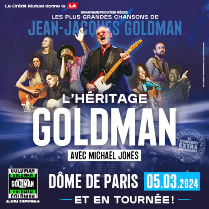 Héritage Goldman Le dome de paris Paris