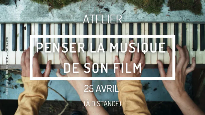 Formation - Penser la musique de son film En visioconférence Paris