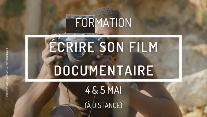 Formation - Écrire son film documentaire En visioconférence Paris