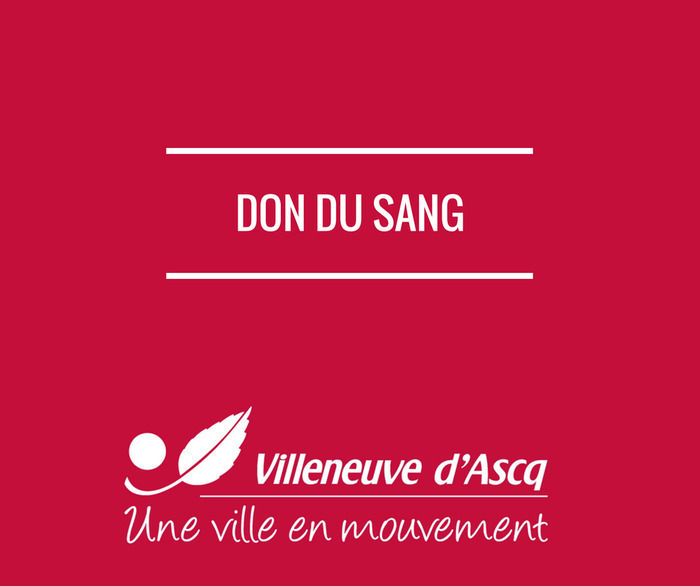 Don du sang Forum des sciences Villeneuve-d'Ascq