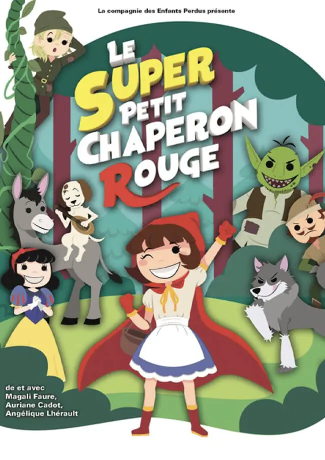 Le Super Petit Chaperon Rouge - Comédie de Limoges