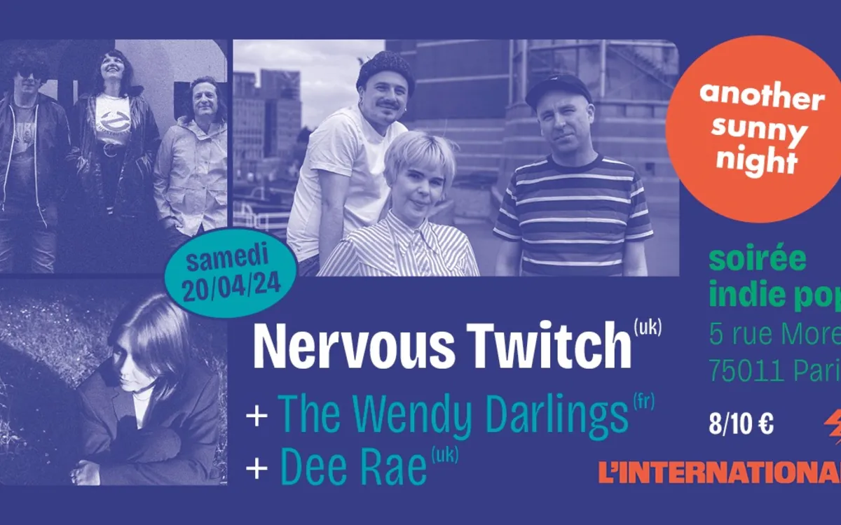 ASN #27 : Nervous Twitch (UK) + The Wendy Darlings (FR) + Dee Rae (UK) L'international Paris