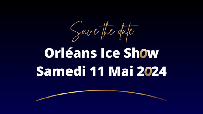 ORLEANS ICE SHOW Patinoire d'Orléans Orléans
