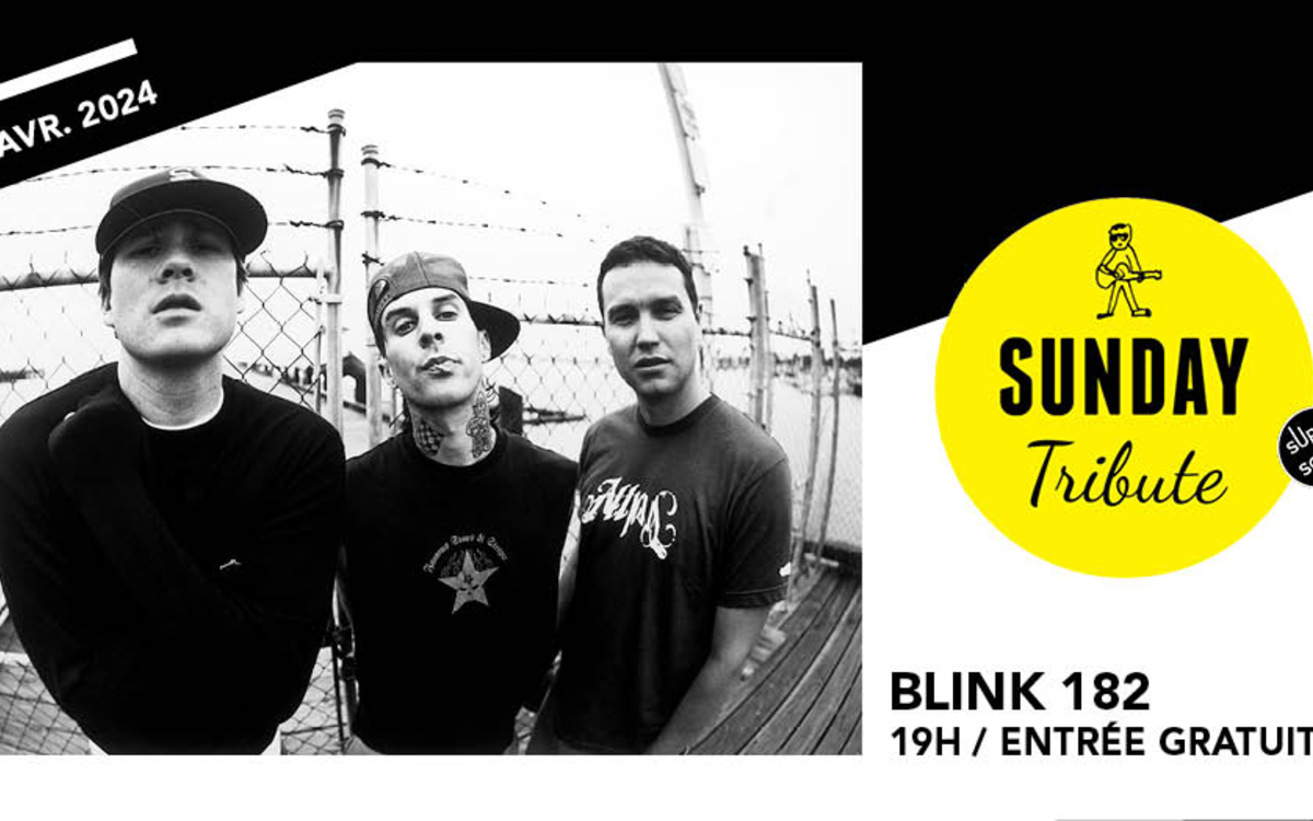 Sunday Tribute - Blink 182 // Supersonic SUPERSONIC Paris