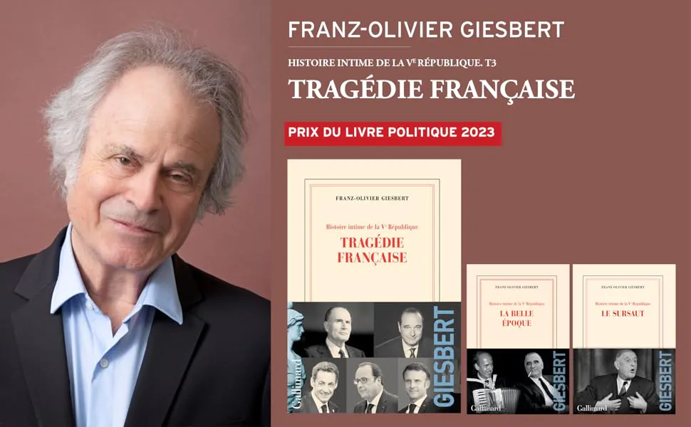 tragedie francaise Tragédie française de Franz-Olivier Giesbert,