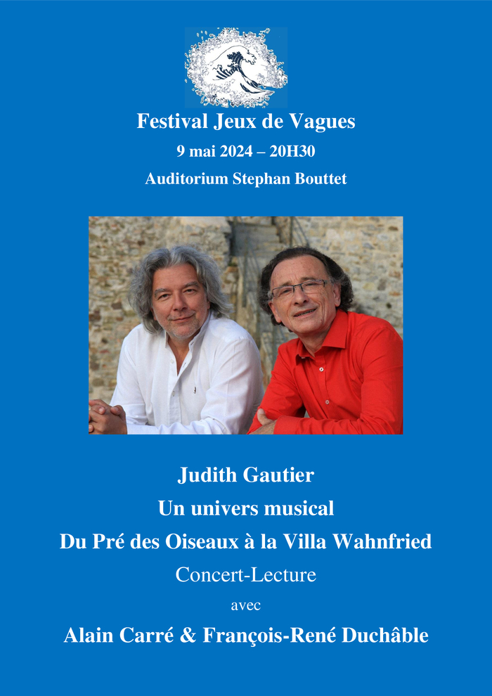 Festival Jeux de Vagues - Concert : Du Pré des Oiseaux à la Villa Wahnfried. Concert lecture avec François-René Duchâble et Alain Carré Auditorium Stephan Bouttet Dinard