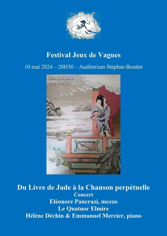 Festival Jeux de Vagues - Concert - Du Livre de Jade à la C hanson perpétuelle Auditorium Stephan Bouttet Dinard