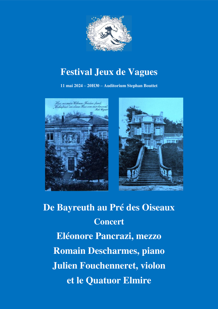Festival Jeux de Vagues - Dinard - 11 mai 2024 - Concert : De Bayreuth au Pré des Oiseaux Auditorium Stephan Bouttet Dinard