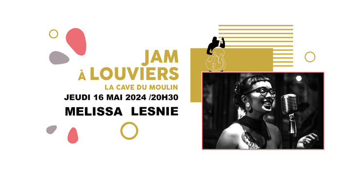 JAM A LOUVIERS invite MELISSA LESNIE Moulin de Louviers Louviers