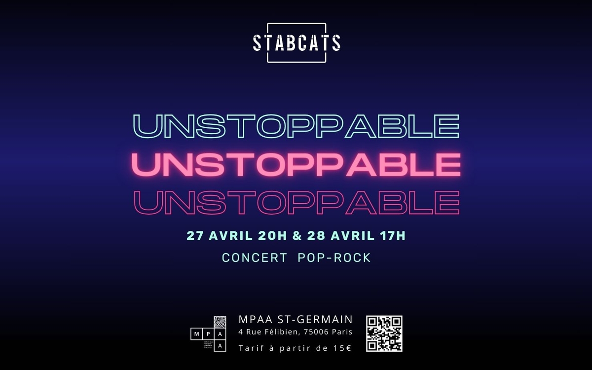 "Unstoppable" - Concert Stabcats 2024 MPAA/Saint-Germain - Maison des Pratiques Artistiques Amateurs Paris