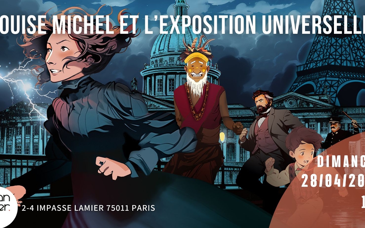 Louise Michel et l'Exposition Universelle Pan Piper Paris Paris