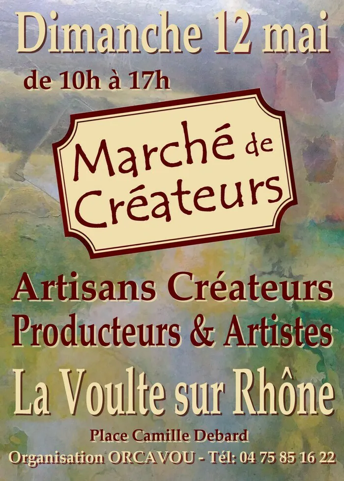Marché de Créateurs Place Camille Debard La Voulte-sur-Rhône