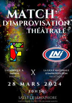 Match d'improvisation La LNI vs La Fabrique à Impros Théâtre Sémaphore / Espace Beaulieu
