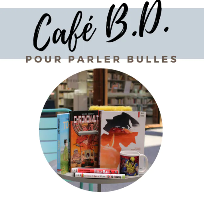 CAFÉ BD Bibliothèque La Bastide Bordeaux