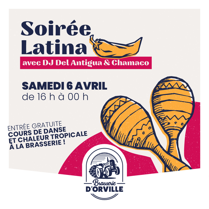 Soirée Latina Brasserie d'Orville Louvres
