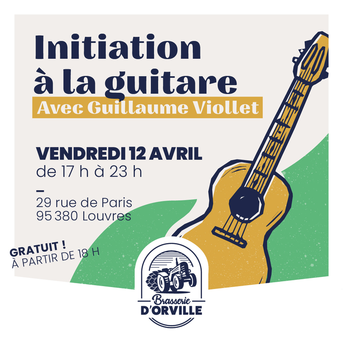 Initiation à la guitare Brasserie d'Orville Louvres