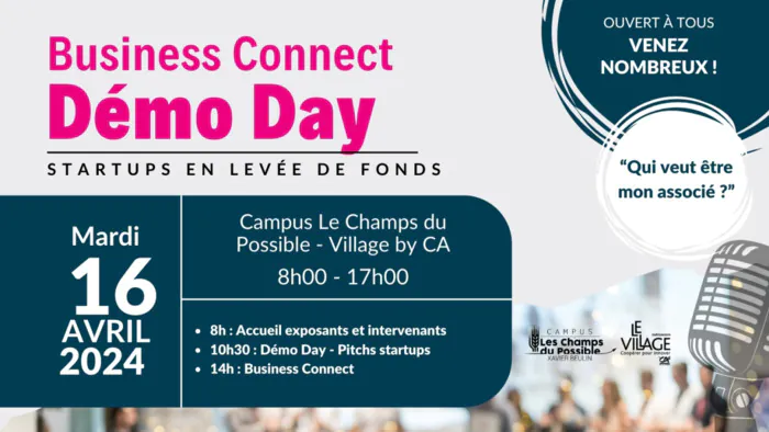 Campus Les Champs du Possible x Le Village by CA - Business Connect Démo Day Campus Les Champs du Possible Châteaudun