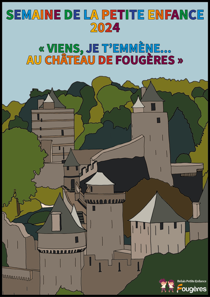 Viens je t'emmène au château de Fougères Château de Fougères Fougères