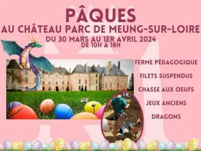 Pâques au Château parc de Meung sur Loire ! Château de Meung sur Loire Meung-sur-Loire