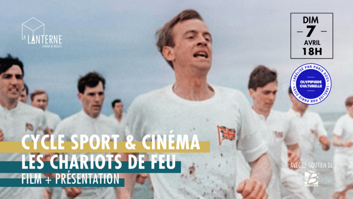 Les Chariots de Feu – Cycle Sport & Histoire du cinéma Cinéma La Lanterne Bègles