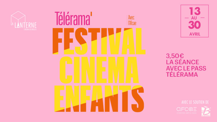 Festival Télérama Enfants Cinéma La Lanterne Bègles