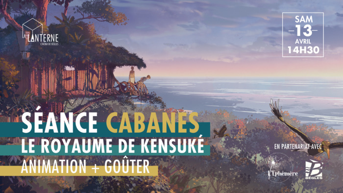 Séance spéciale « Cabanes » – Le Royaume de Kensuké Cinéma La Lanterne Bègles