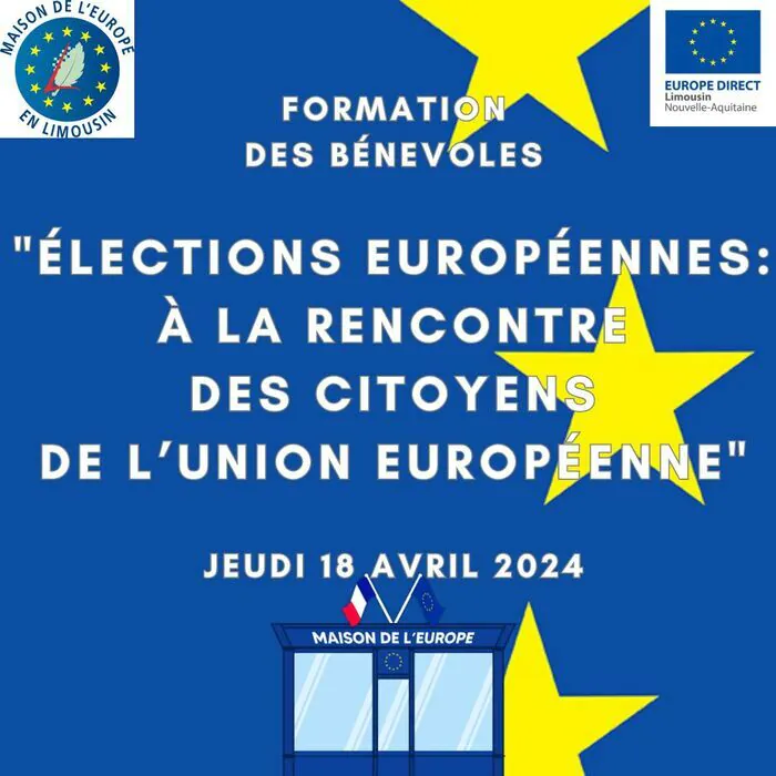Formation « Élections européennes 2024 : A la rencontre des citoyens de l’Union européenne » Conseil régional Nouvelle-Aquitaine - site Limoges Limoges