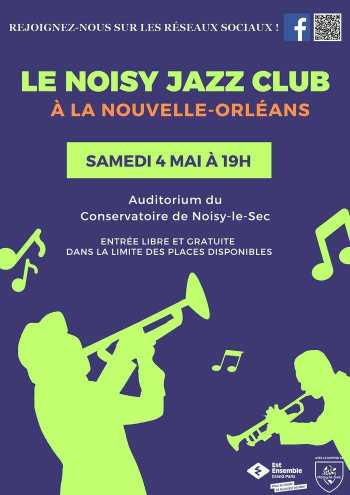 Le Noisy jazz club à la Nouvelle-Orléans Conservatoire de Noisy-le-Sec Noisy-le-Sec